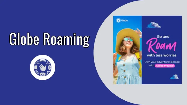 Globe Roaming [Unlocking The Rates, Types, Activations]